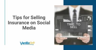 6 Tips for Selling Insurance on Social Media: VanillaSoft