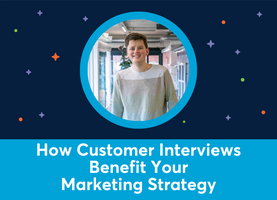 How Customer Interviews Benefit Your Marketing Strategy (Jelle Postma)