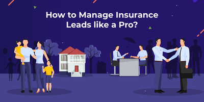 How do Professionals Manage Leads in Insurance Sector?