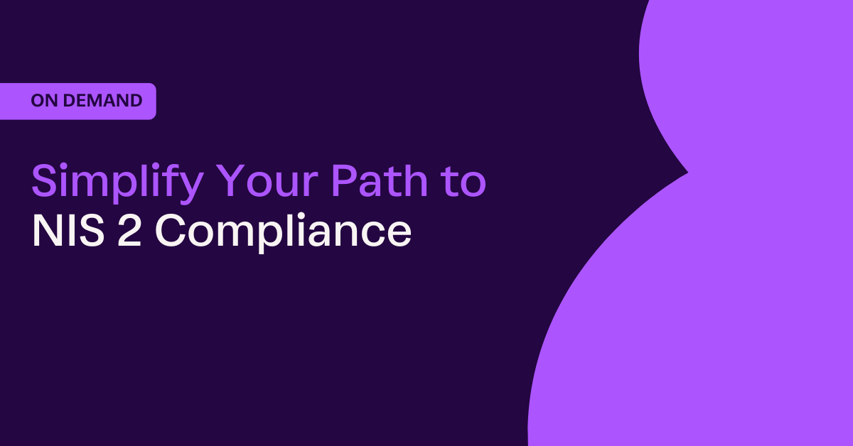 Simplify Your Path to NIS 2 Compliance