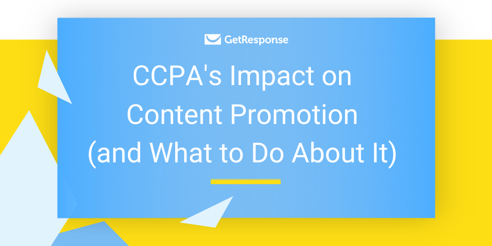 CCPA's Impact on Content Promotion