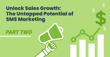 Maximize Marketing Impact: Leverage SMS for Higher Engagement and Conversion