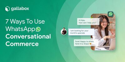 7 Ways To Use WhatsApp Conversational Commerce