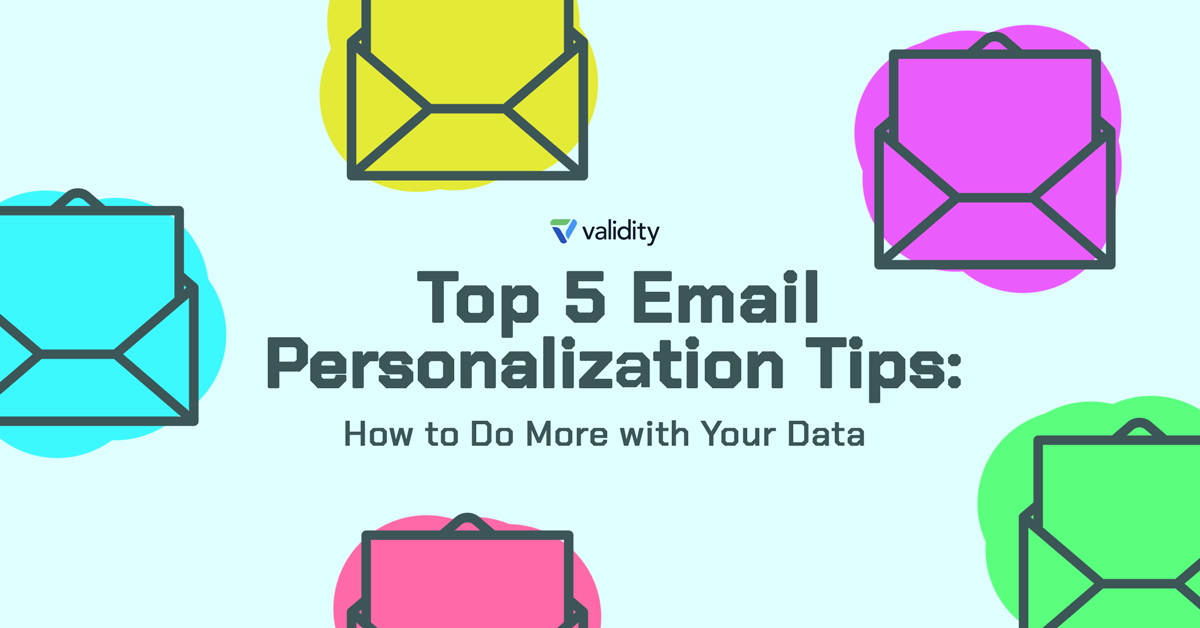 Top Email Personalization Tips to Increase Engagement and Boost Your Revenue