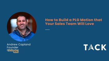 How to build a PLG motion that your sales team will love