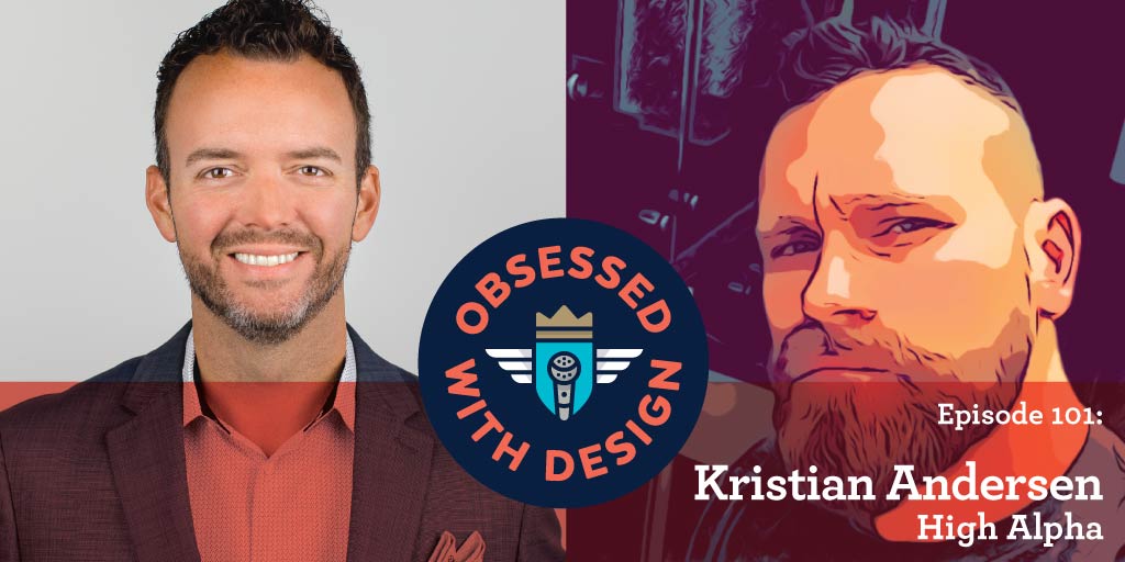 101 - KRISTIAN ANDERSEN, HIGH ALPHA, PART TWO