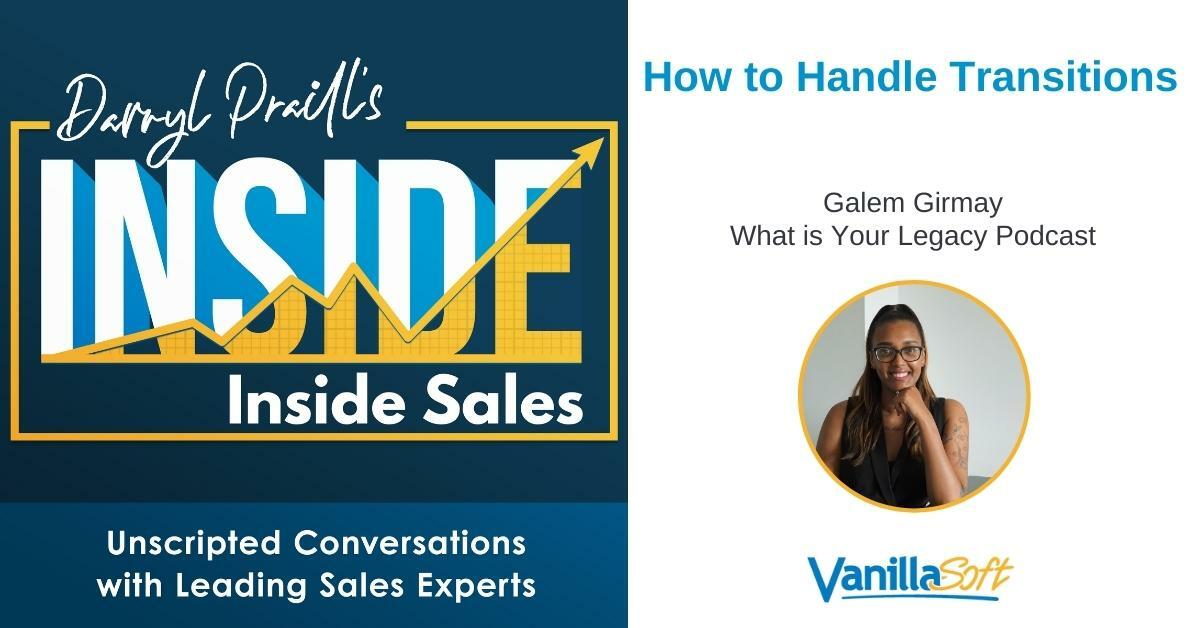 INSIDE Inside Sales – Ep 164: How to Handle Transitions