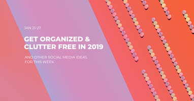Get Organized & Clutter-Free In 2019 - PromoRepublic