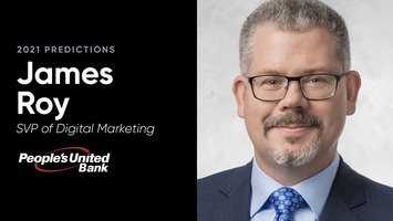 2021 Predictions: Digital Channels Will Become The Default For Day-To-Day Banking - But Branches Are Here To Stay, Too