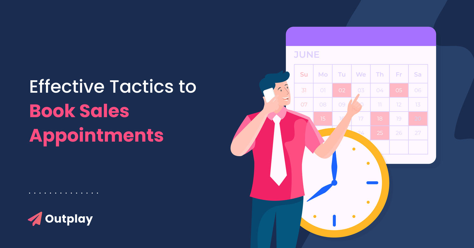How to Book Appointments in Sales: 5 Effective Tactics