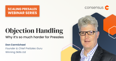Objection Handling: and why it's so much harder for PreSales