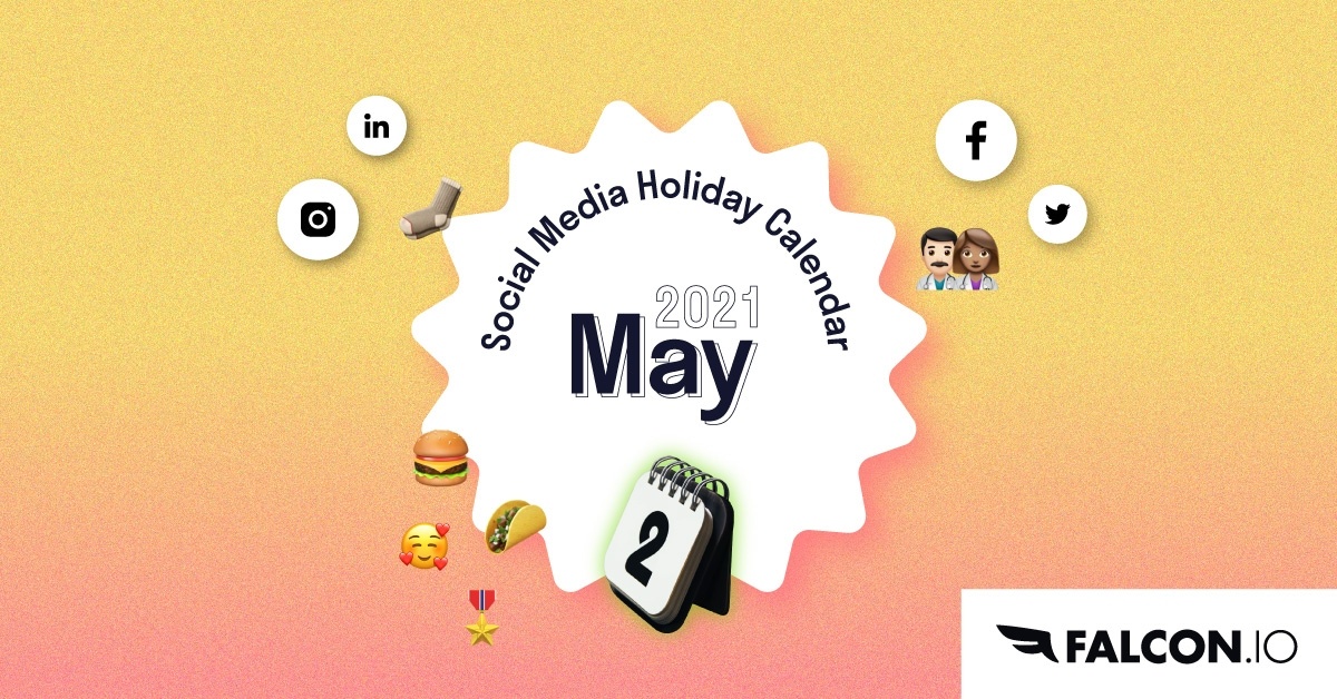 Hamburgers, Bikes, Star Wars, and More: The Complete May 2021 SoMe Holiday Calendar.