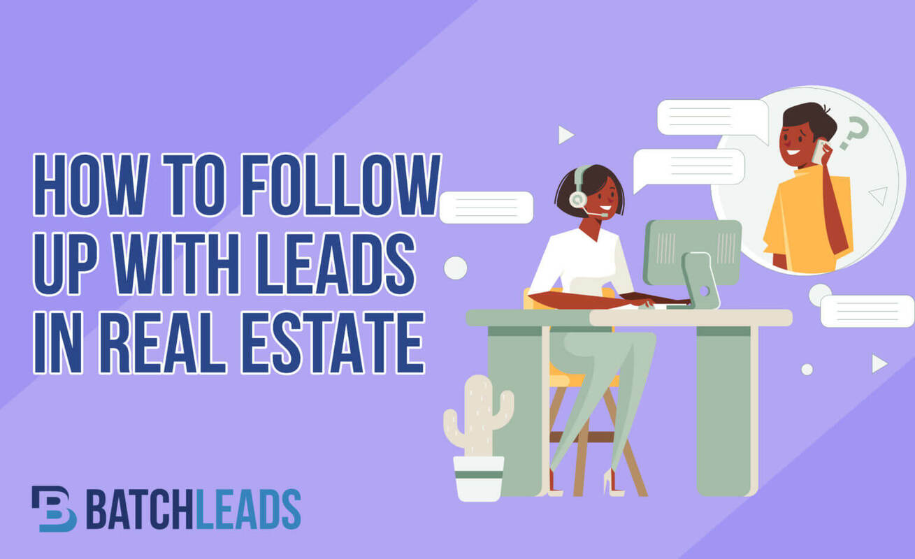 How To Follow Up With Leads In Real Estate