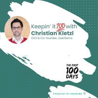 Keepin' it 100 with Christian Kletzl, UserGems