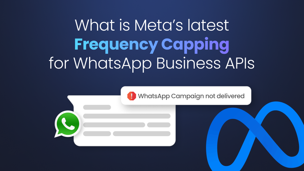 What is Meta's latest frequency capping update for WhatsApp Business API, and how does it impact your message deliverability?