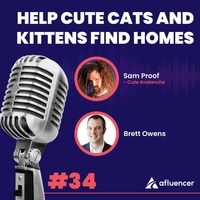 Podcast Episode #34 – Help Cute Cats and Kittens Find Homes | Sam Proof – Cute Avalanche