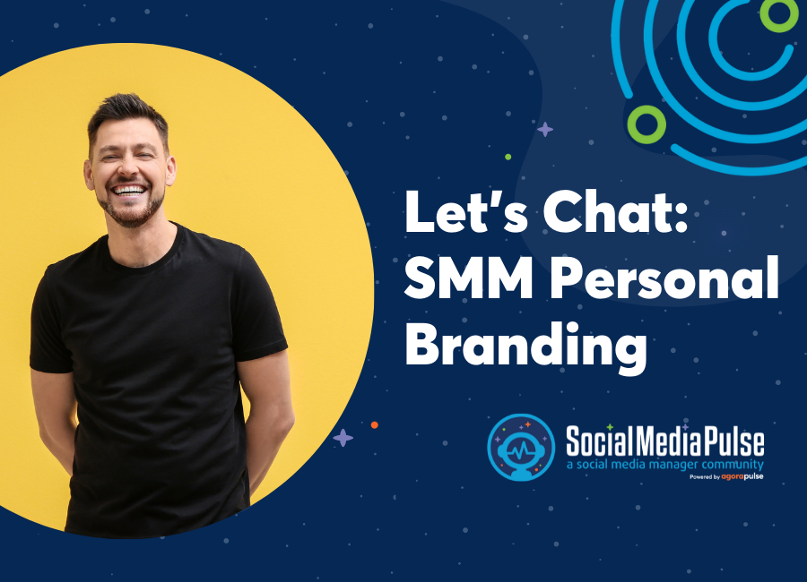 Let's Chat: Social Media Managers Using Personal Branding!