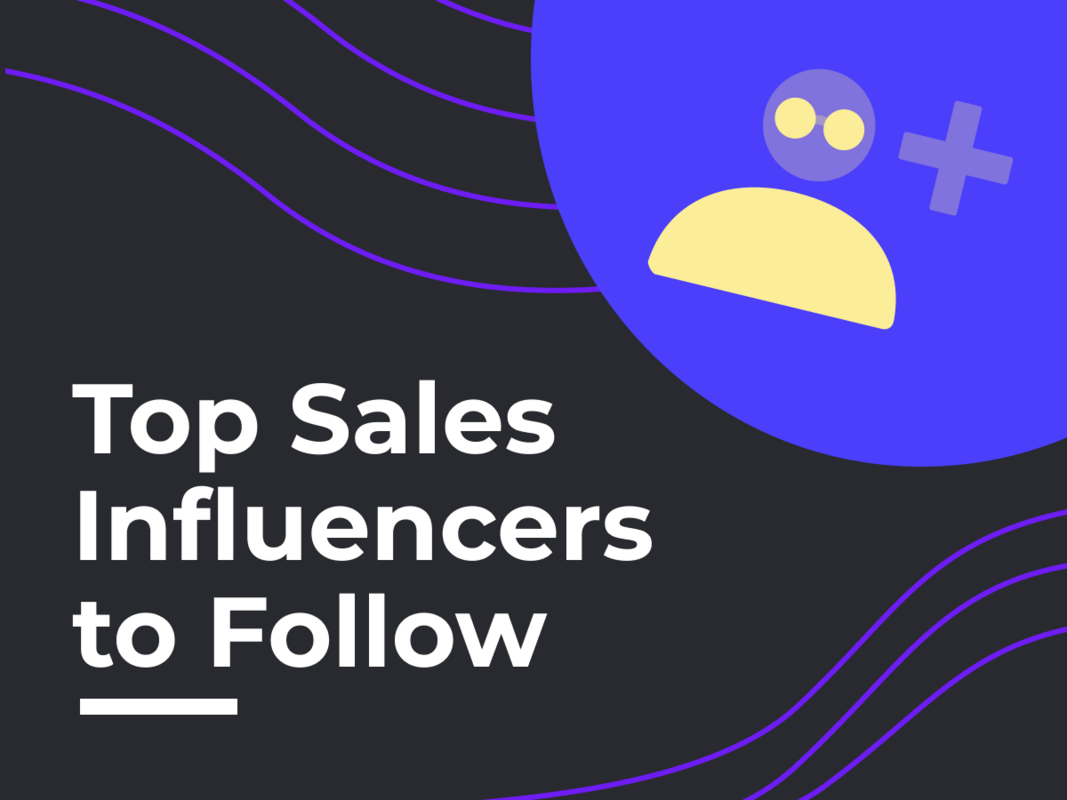 The Ultimate List of Sales Influencers to Follow on LinkedIn