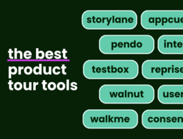 19 Best Product Tour Software for Marketing, Sales, & Product