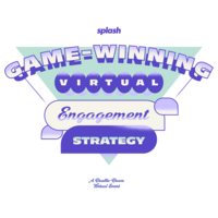 GAME-WINNING VIRTUAL ENGAGEMENT STRATEGY