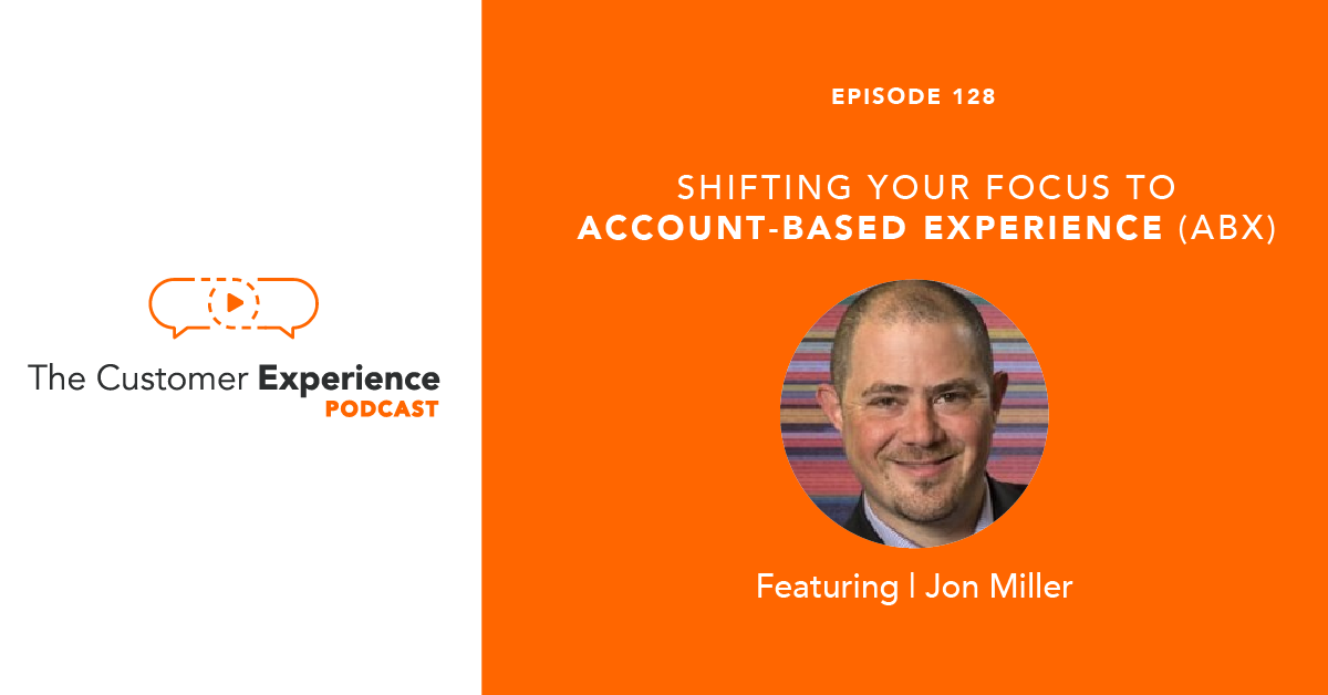 Shifting Your Focus to Account-Based Experience (ABX)