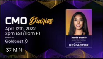Meet Jamie Walker from KeyFactor | CMO Diaries by Goldcast
