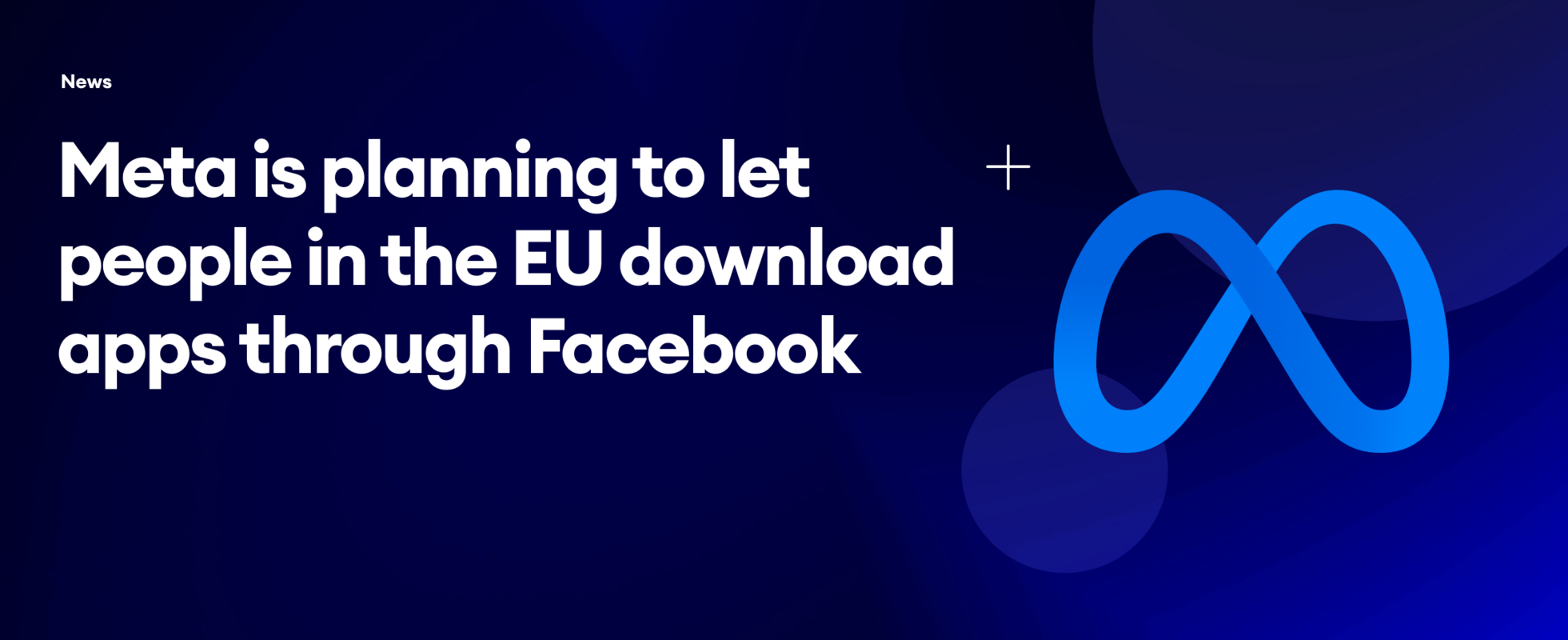 Meta Charts a Path to Challenge App Store Hegemony in the EU Leveraging Regulatory Changes