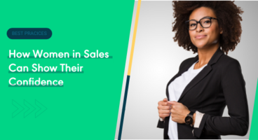 How Women in Sales Can Show Their Confidence