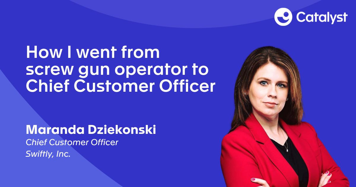 How I Went From Screw Gun Operator To Chief Customer Officer