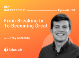 From Breaking In to Becoming Great with Troy Sorrento