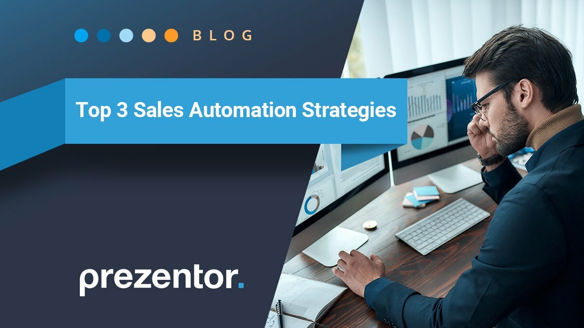 Top 3 Sales Automation Strategies for Success