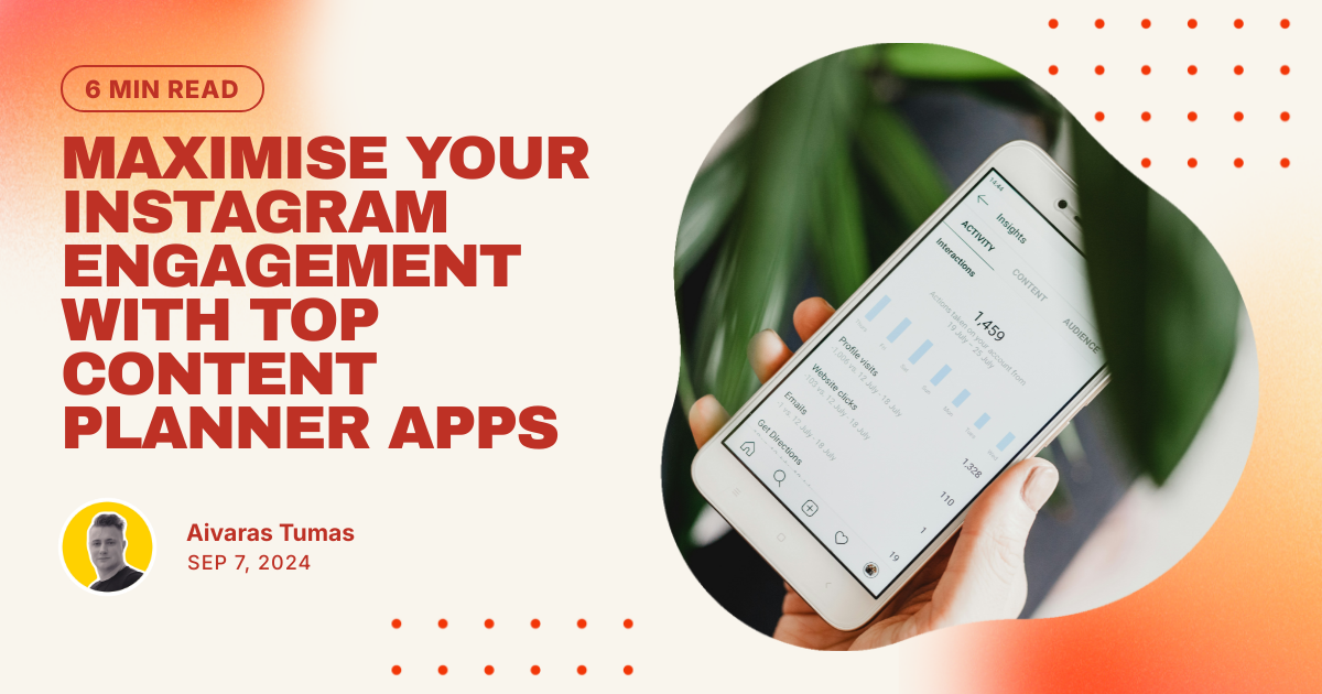 Maximise Your Instagram Engagement with Top Content Planner Apps