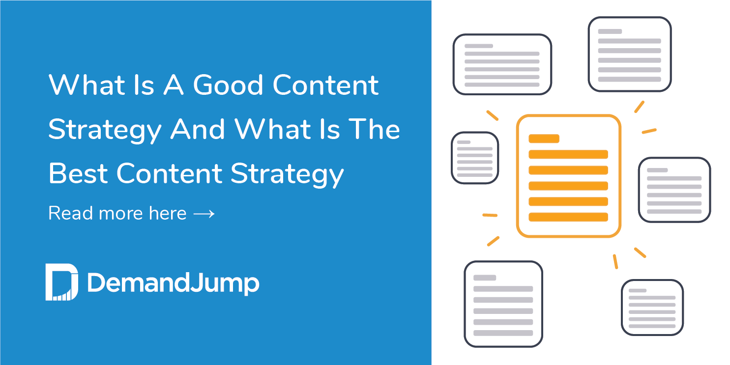 What Is A Good Content Strategy And What Is The Best Content Strategy?