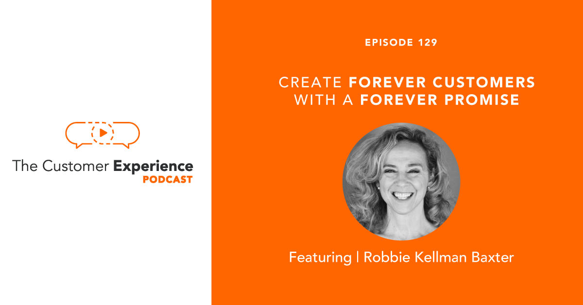 Create Forever Customers With A Forever Promise