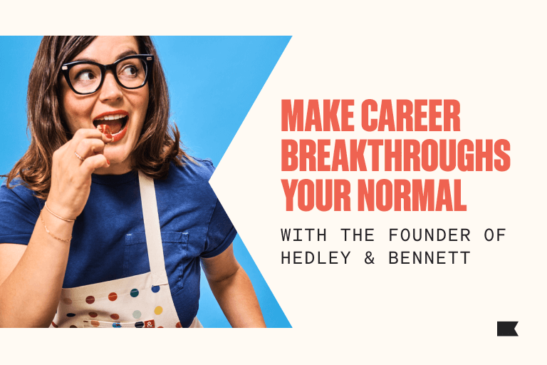 6 career tips from Hedley & Bennett's founder 