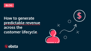 How to generate predictable revenue across the customer lifecycle