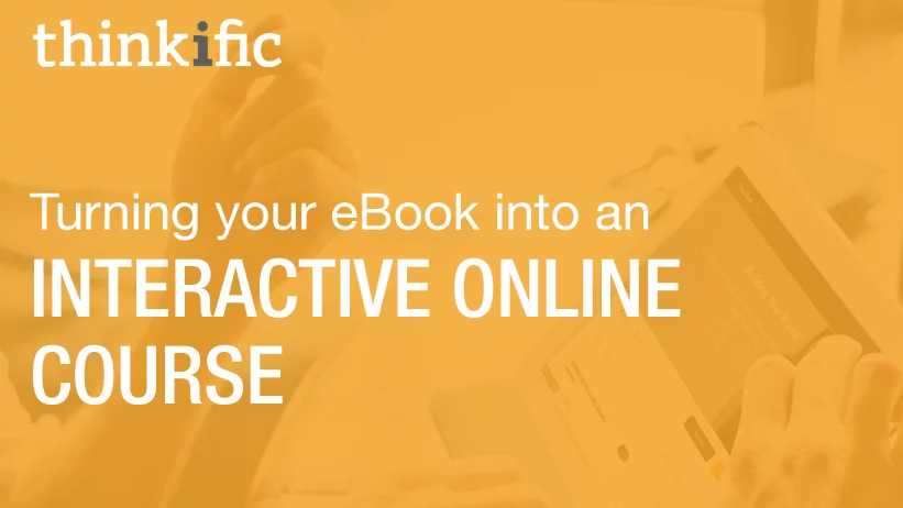 Turn Your eBook into an Interactive Online Course