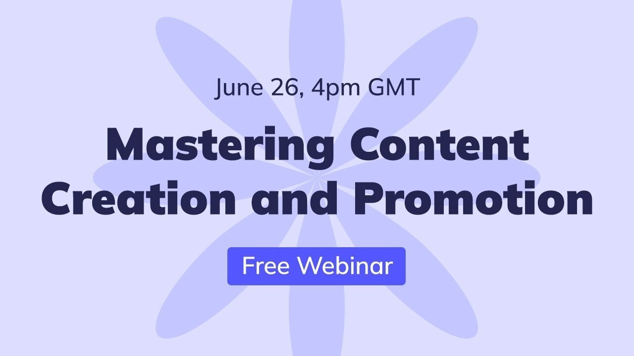 Webinar: Mastering Content Creation and Promotion - The Creator's Toolkit
