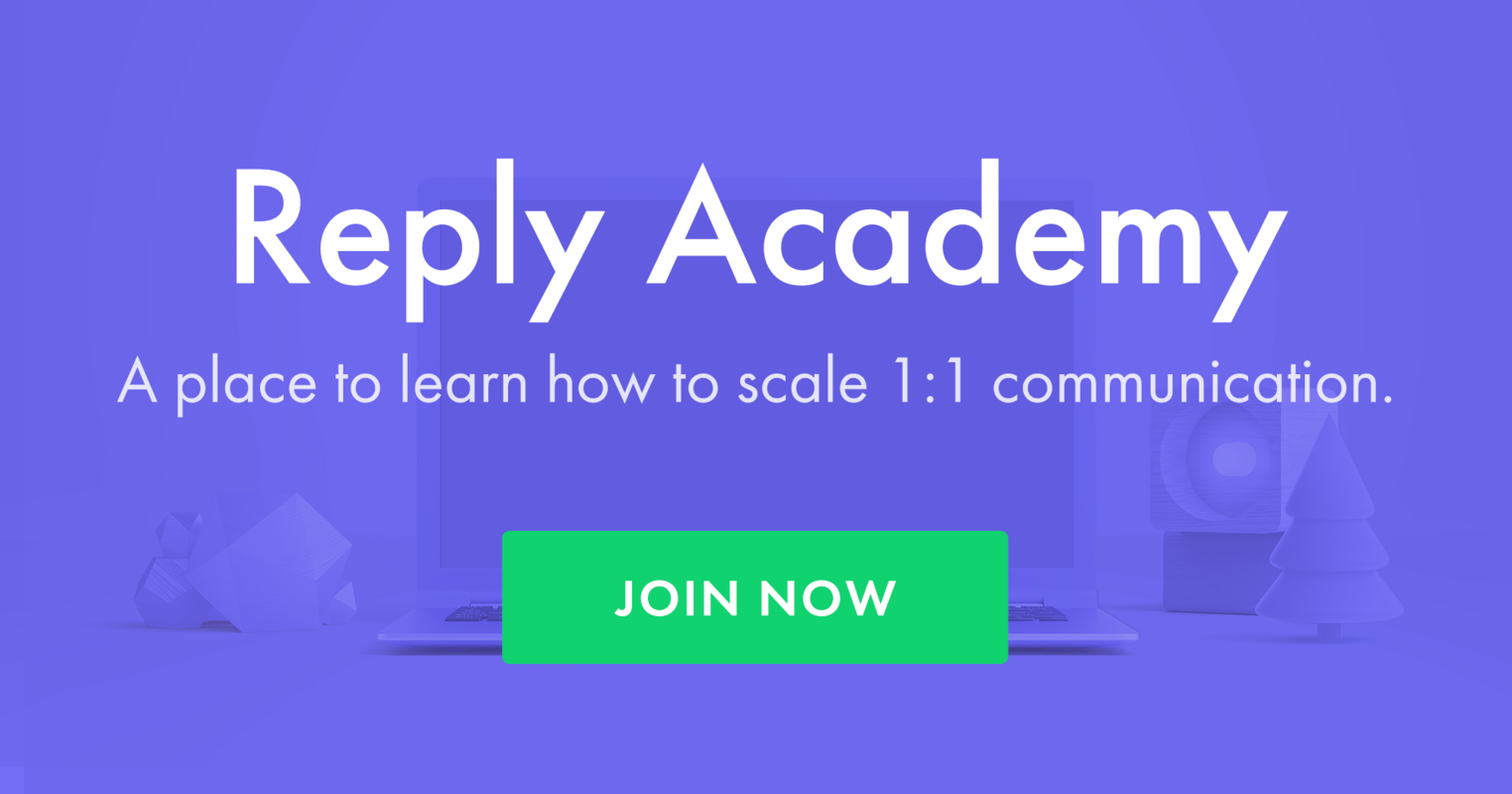 Learn how to scale 1:1 communication and accelerate sales.