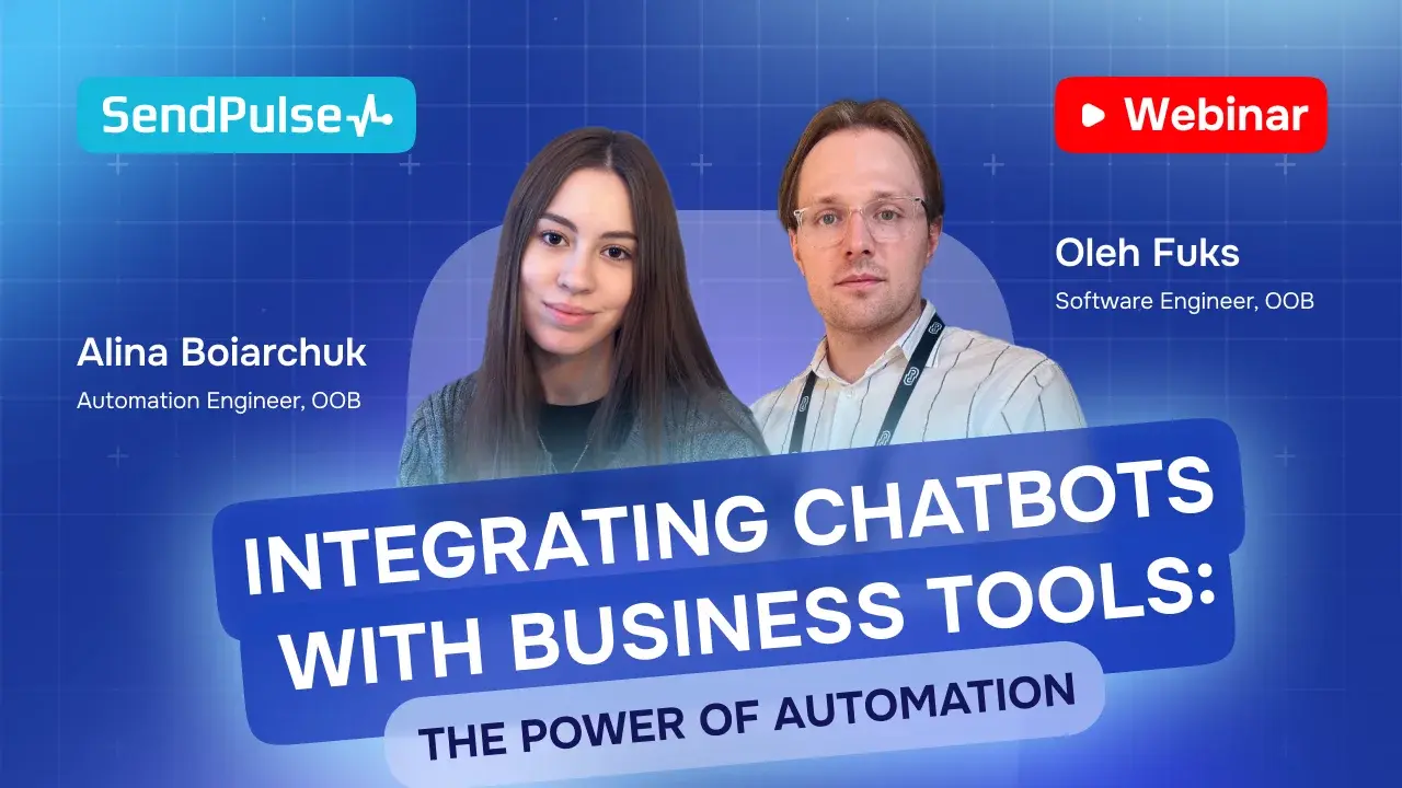 Integrating Chatbots with Business Tools: The Power of Automation [Webinar recording]