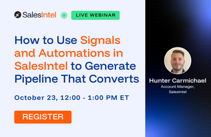 How to Use Signals and Automations in SalesIntel to Generate Pipeline That Converts