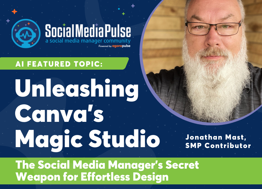 Unleashing Canva's Magic Studio (Jonathan Mast)