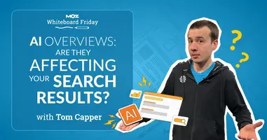 AI Overviews: Are They Affecting Your Search Results? - Whiteboard Friday