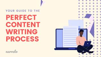 The Perfect Content Writing Process Exists: Here's Your Guide to It