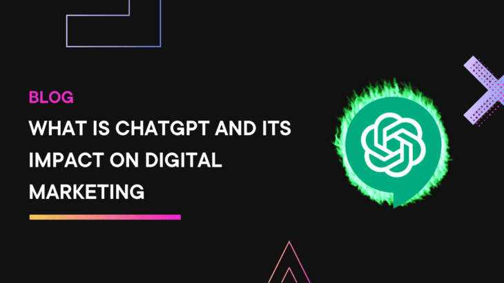 What is ChatGPT and its Impact on Digital Marketing