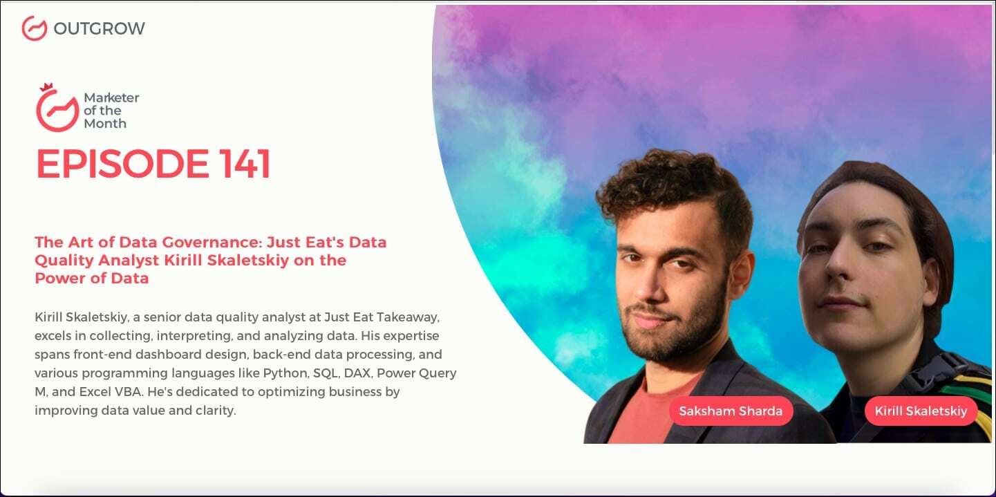 EPISODE 141: The Art of Data Governance: Just Eat's Data Quality Analyst Kirill Skaletskiy on the Power of Data