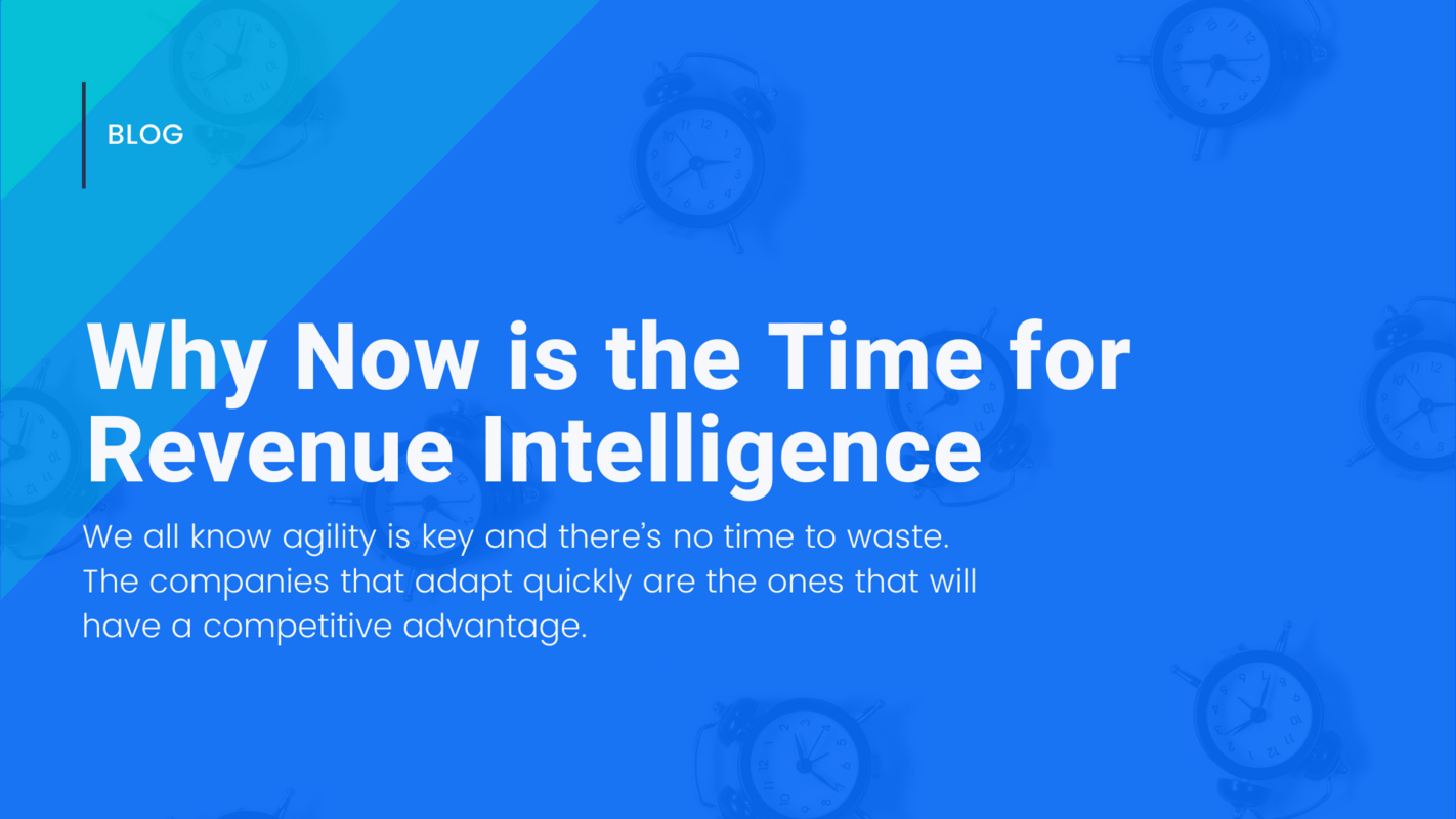 Why Now is the Time for Revenue Intelligence