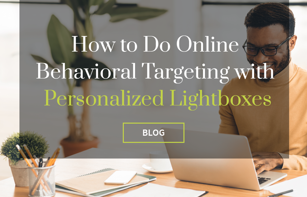 How To: Online Behavioral Targeting with Personalized Lightbox Popups