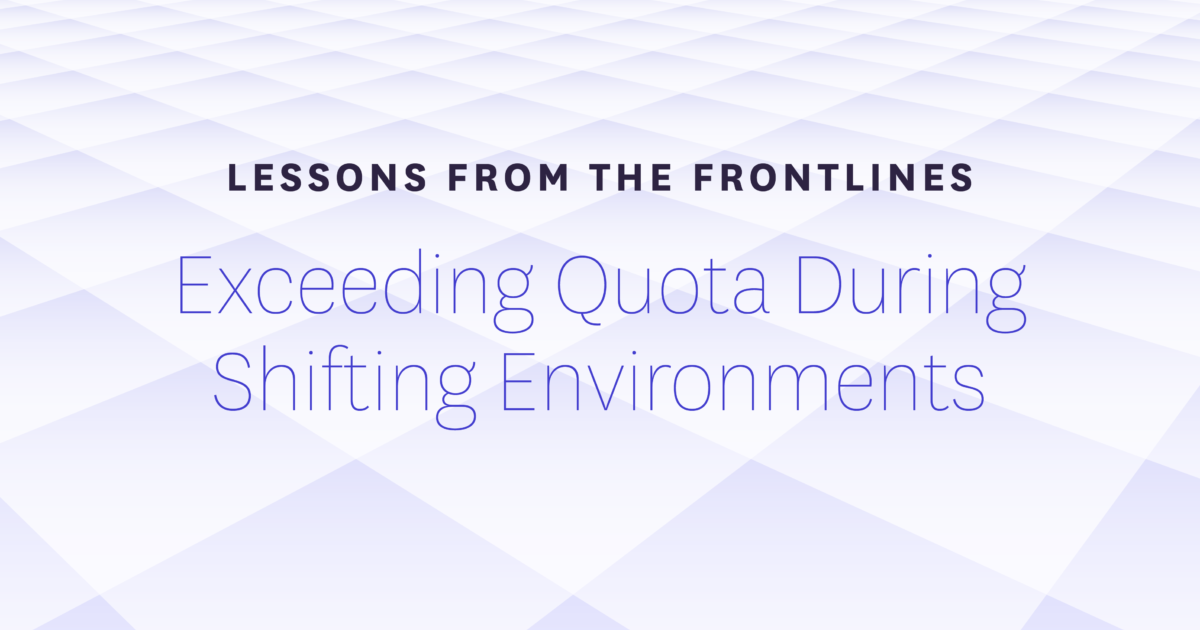 Lessons from the Frontlines - Exceeding Quota During Shifting...
