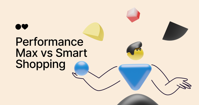 Performance Max vs Smart Shopping: What's the Real Difference?